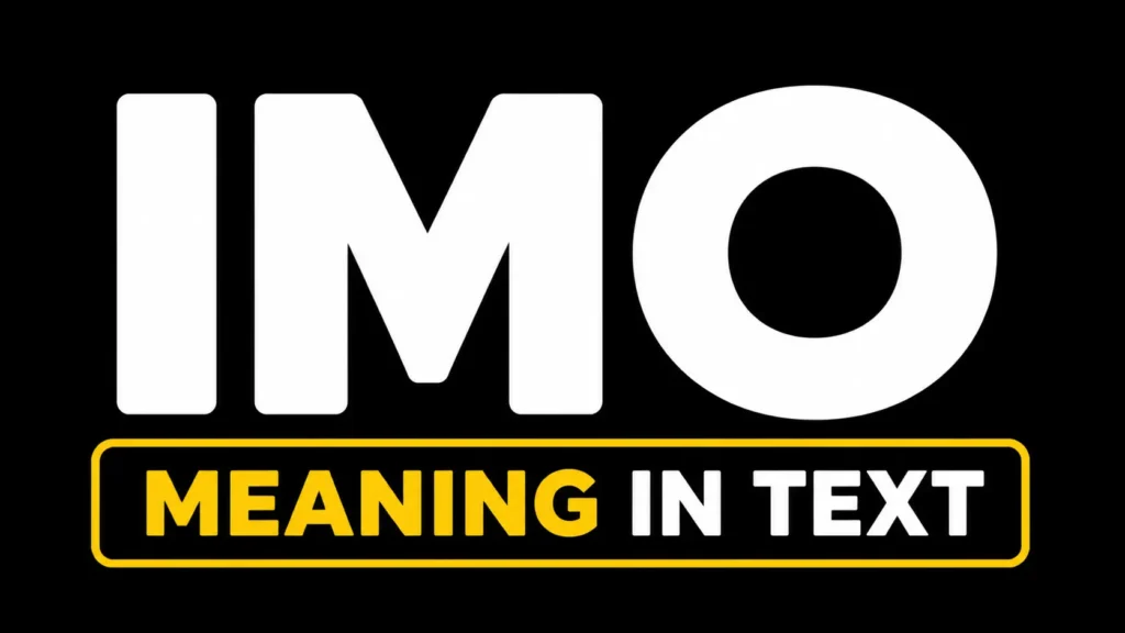 IMO Meaning in Text