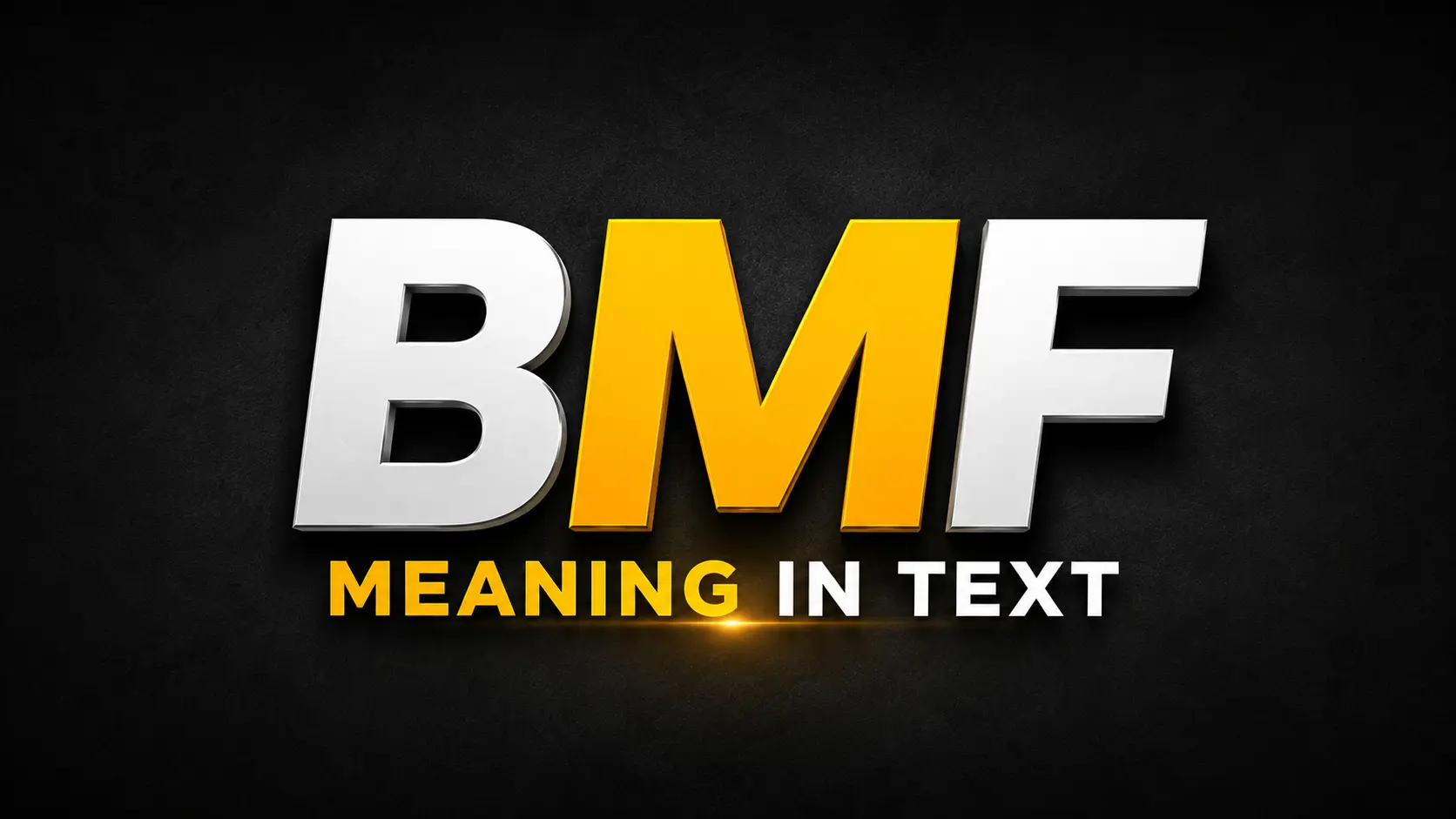 BMF Meaning in Text