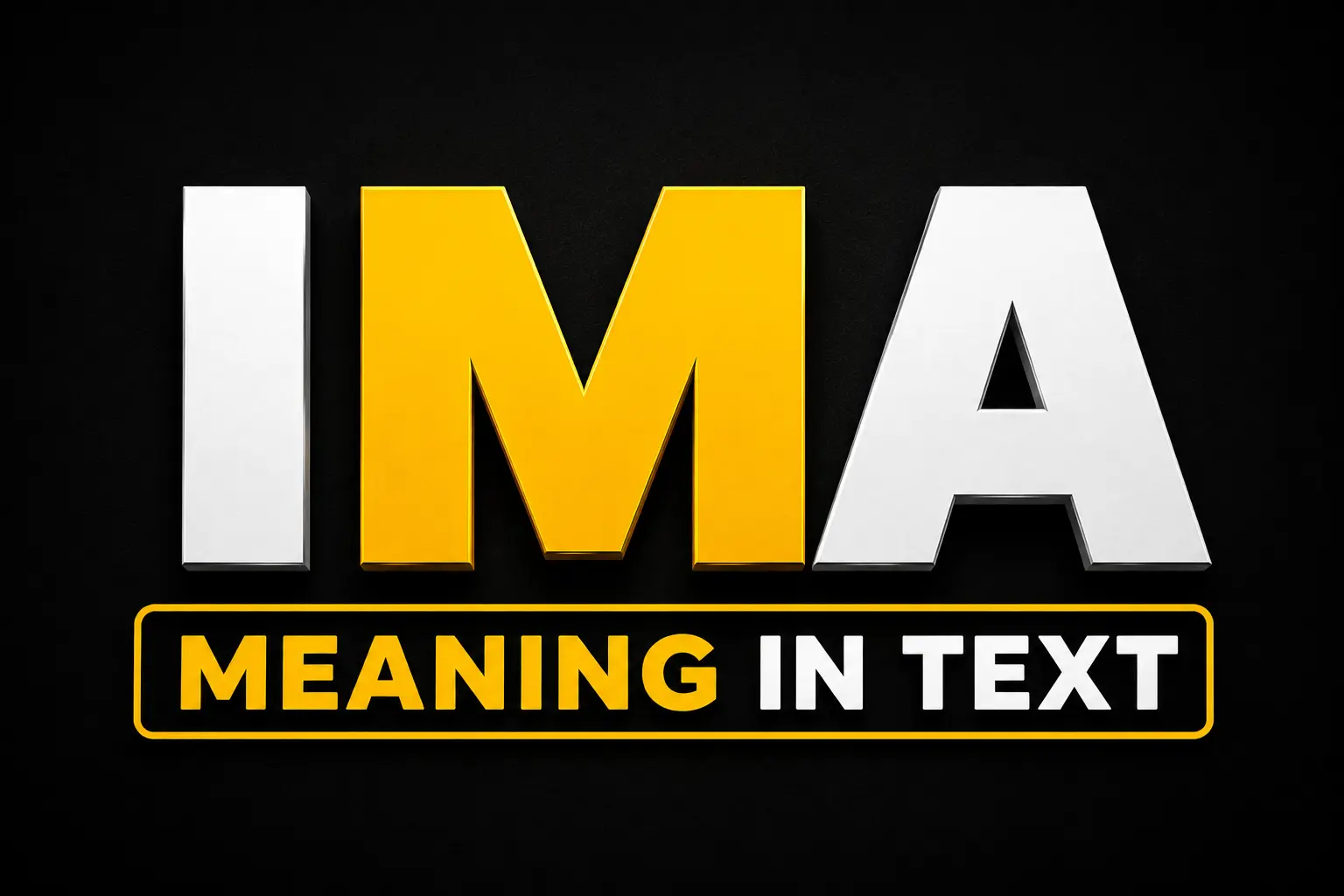 IMA Meaning in Text