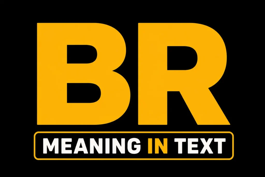 BR Meaning in Text