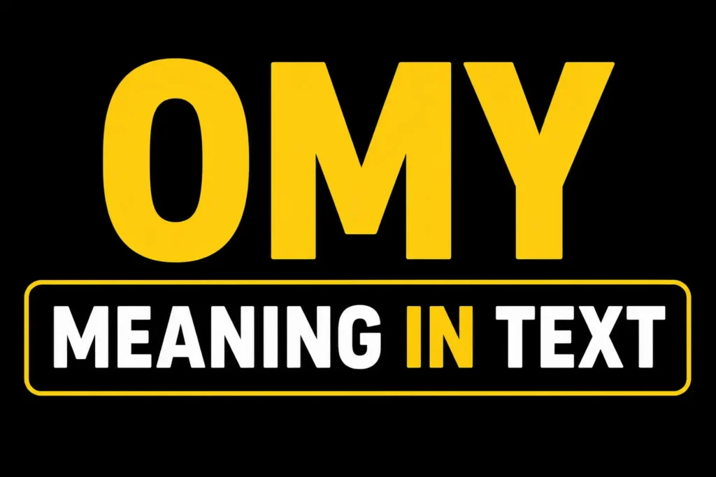 OMY Meaning in Text