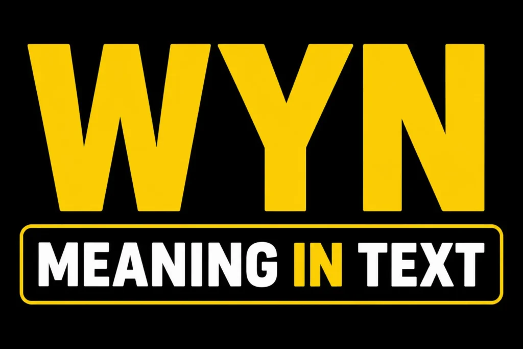 WYN Meaning in Text