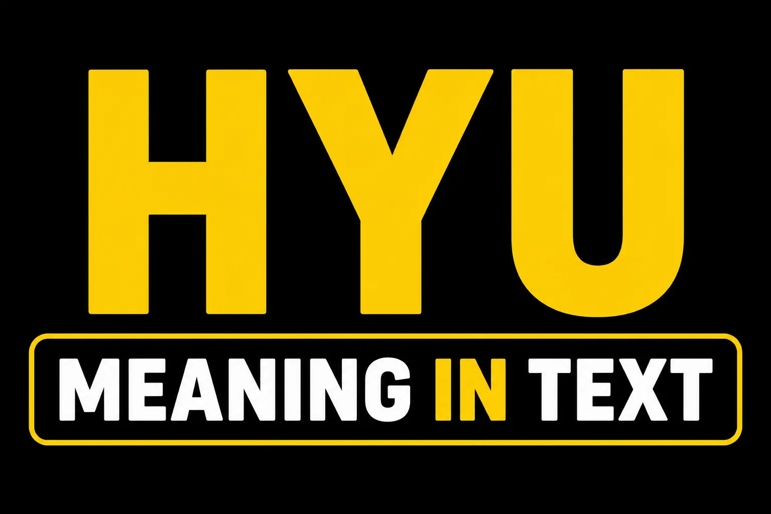 HYU Meaning in Text