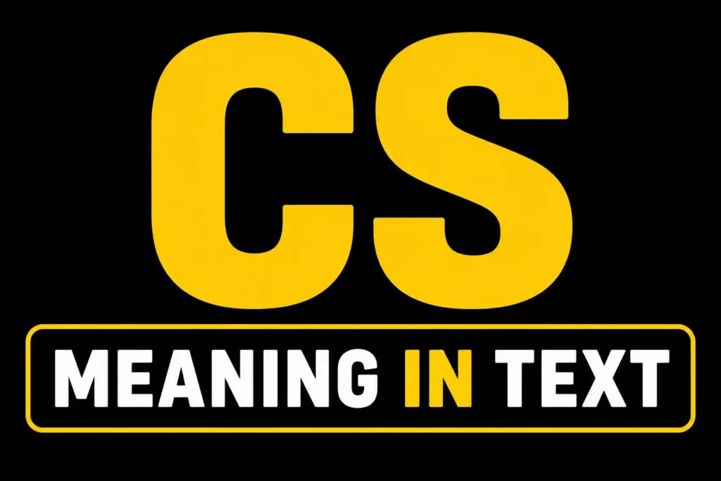CS Meaning in Text