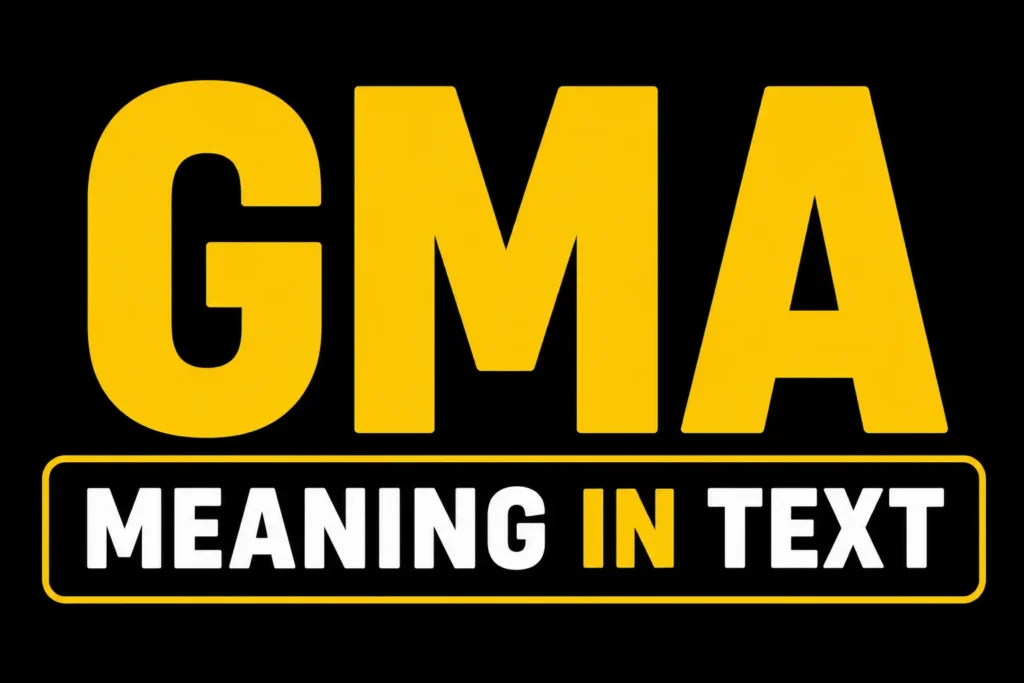 GMA Meaning in Text