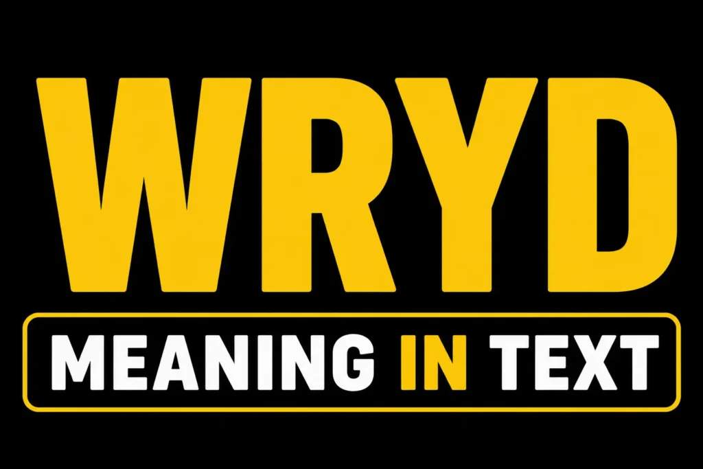 WRYD Meaning in Text