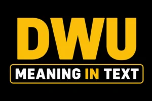DWU Meaning in Text