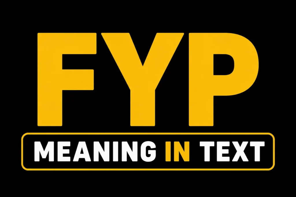 FYP Meaning in Text