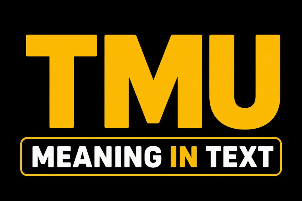 TMU Meaning in Text