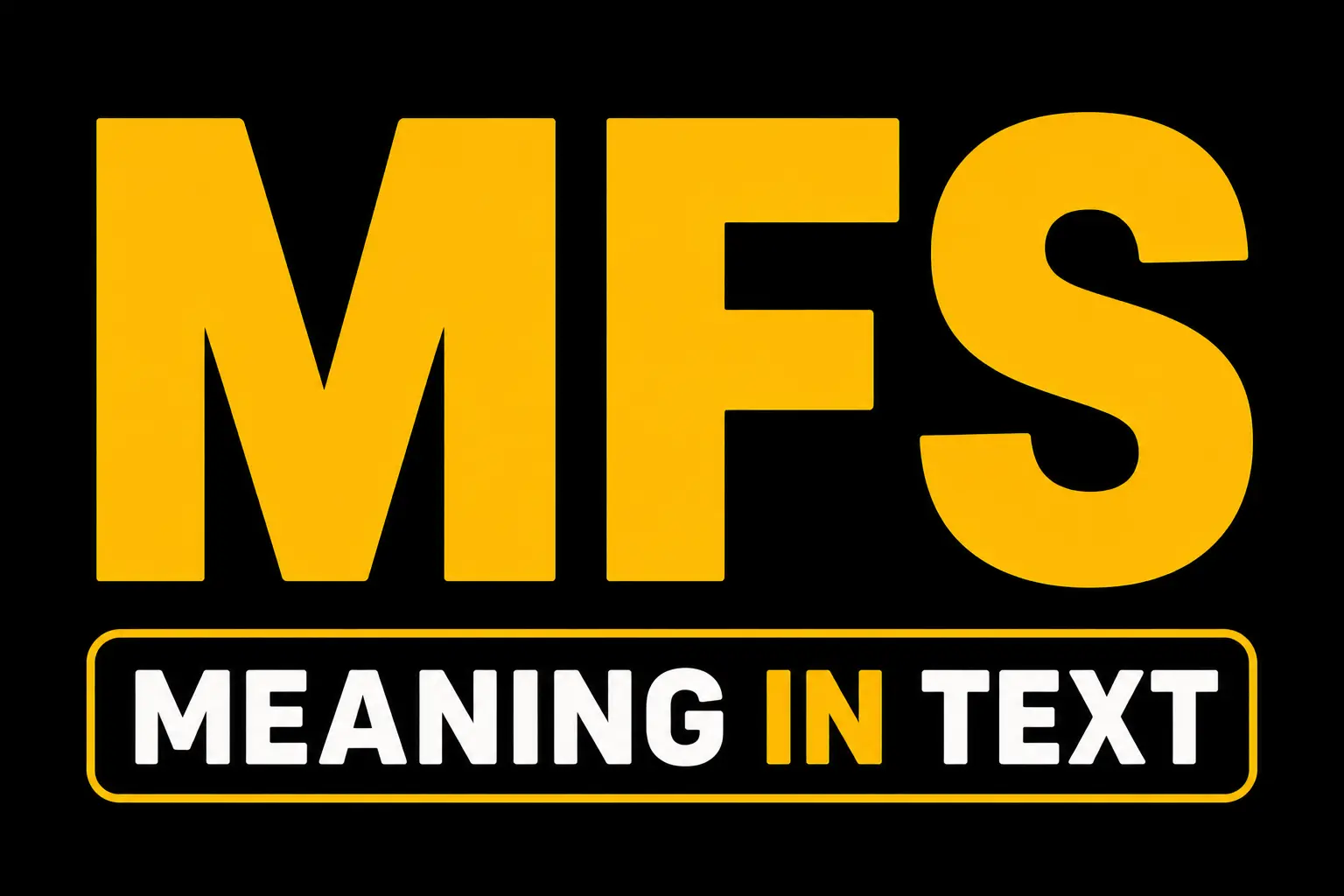 MFS Meaning in Text