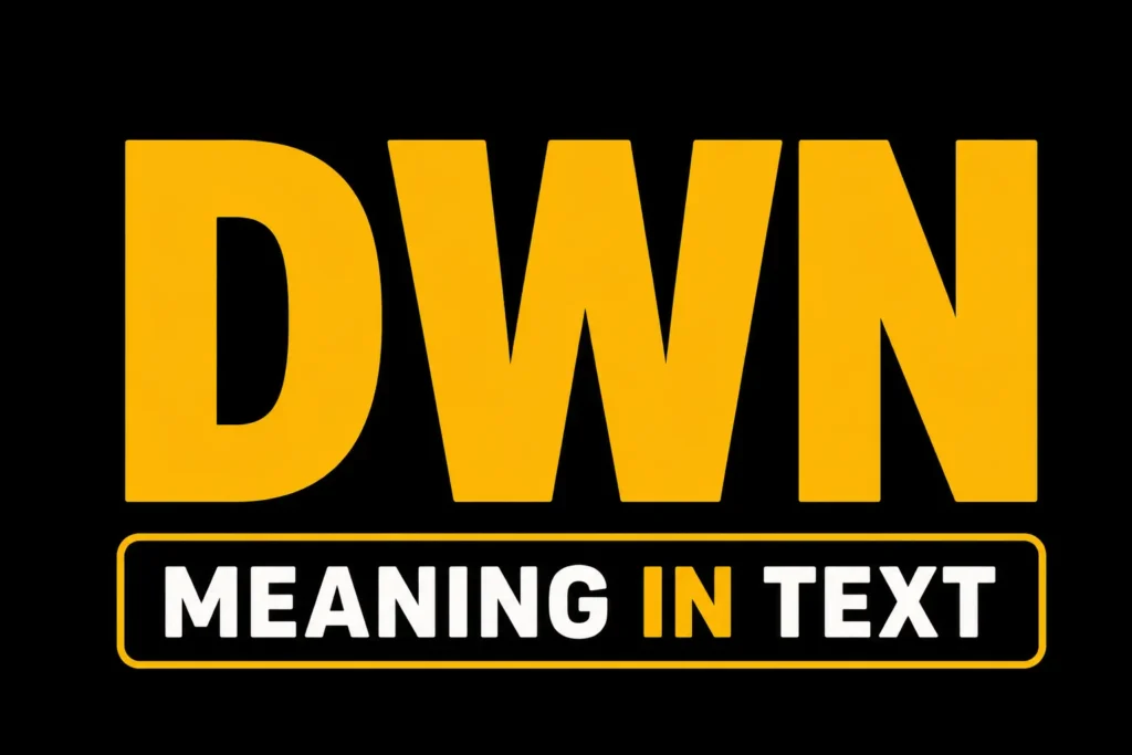 DWN Meaning in Text