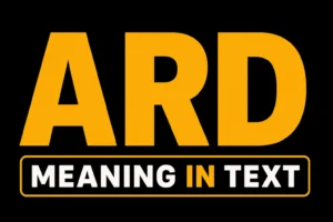 ARD Meaning in Text