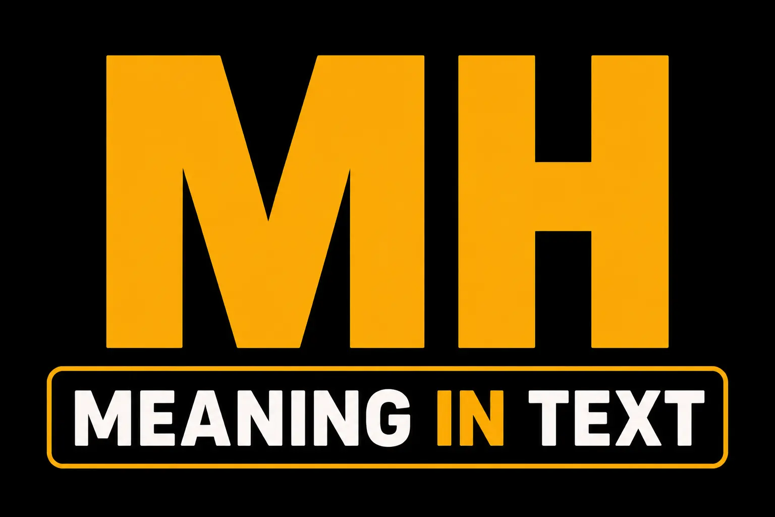 MH Meaning in Text
