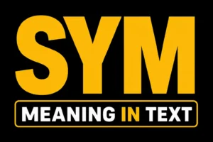 SYM Meaning in Text