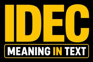 IDEC Meaning in Text
