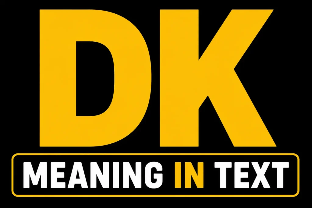 DK Meaning in Text