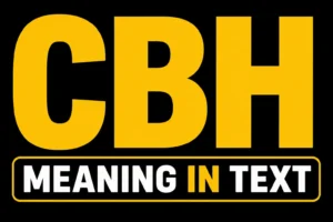 CBH Meaning in Text