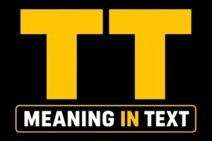 TT Meaning in Text