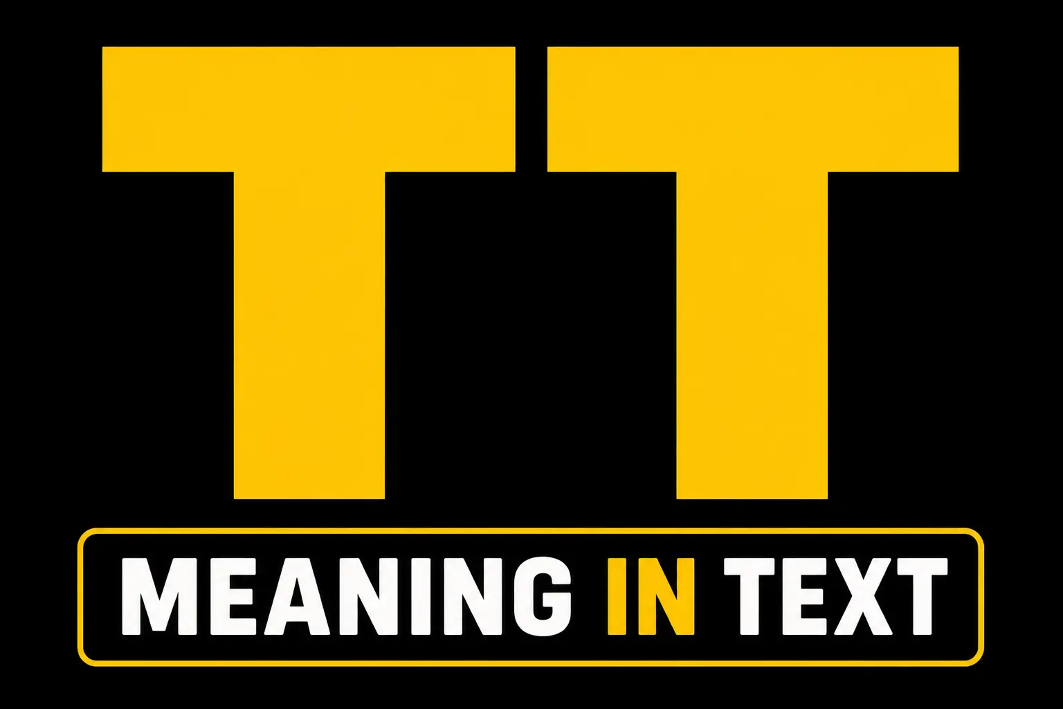 TT Meaning in Text