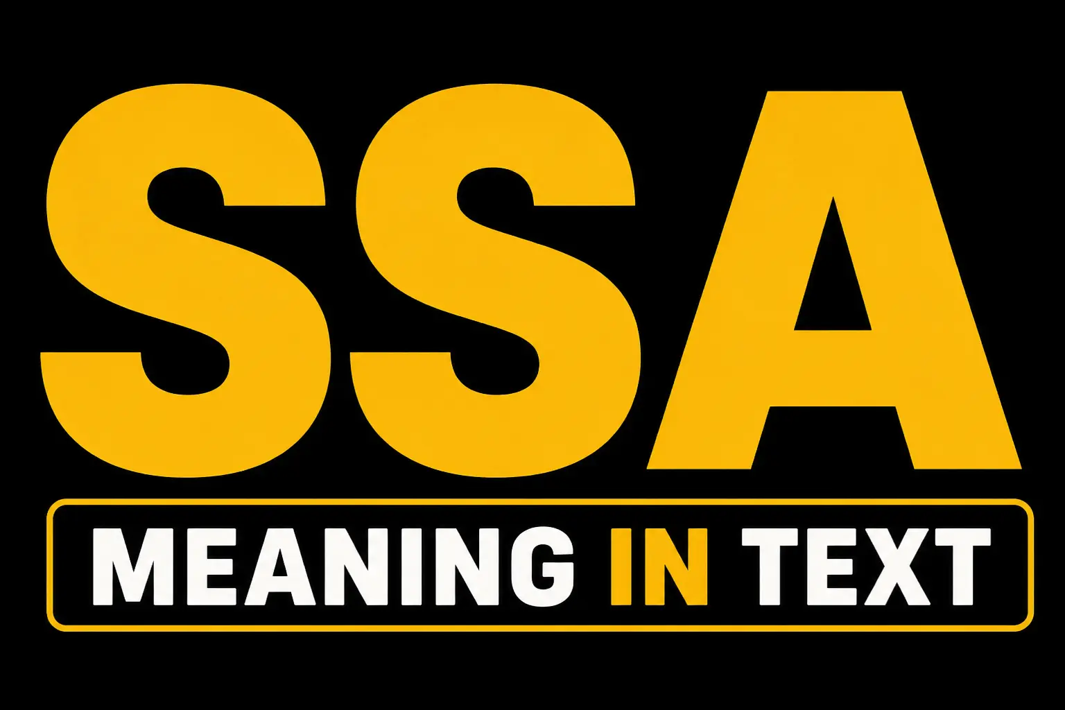 SSA Meaning in Text