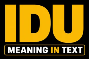 IDU Meaning in Text