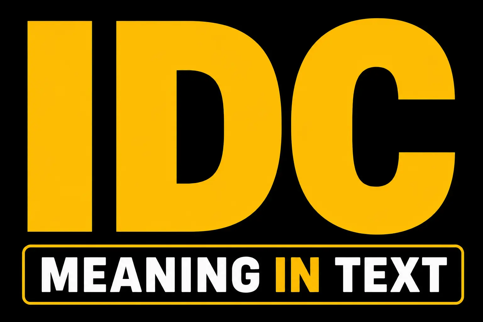 IDC Meaning in Text