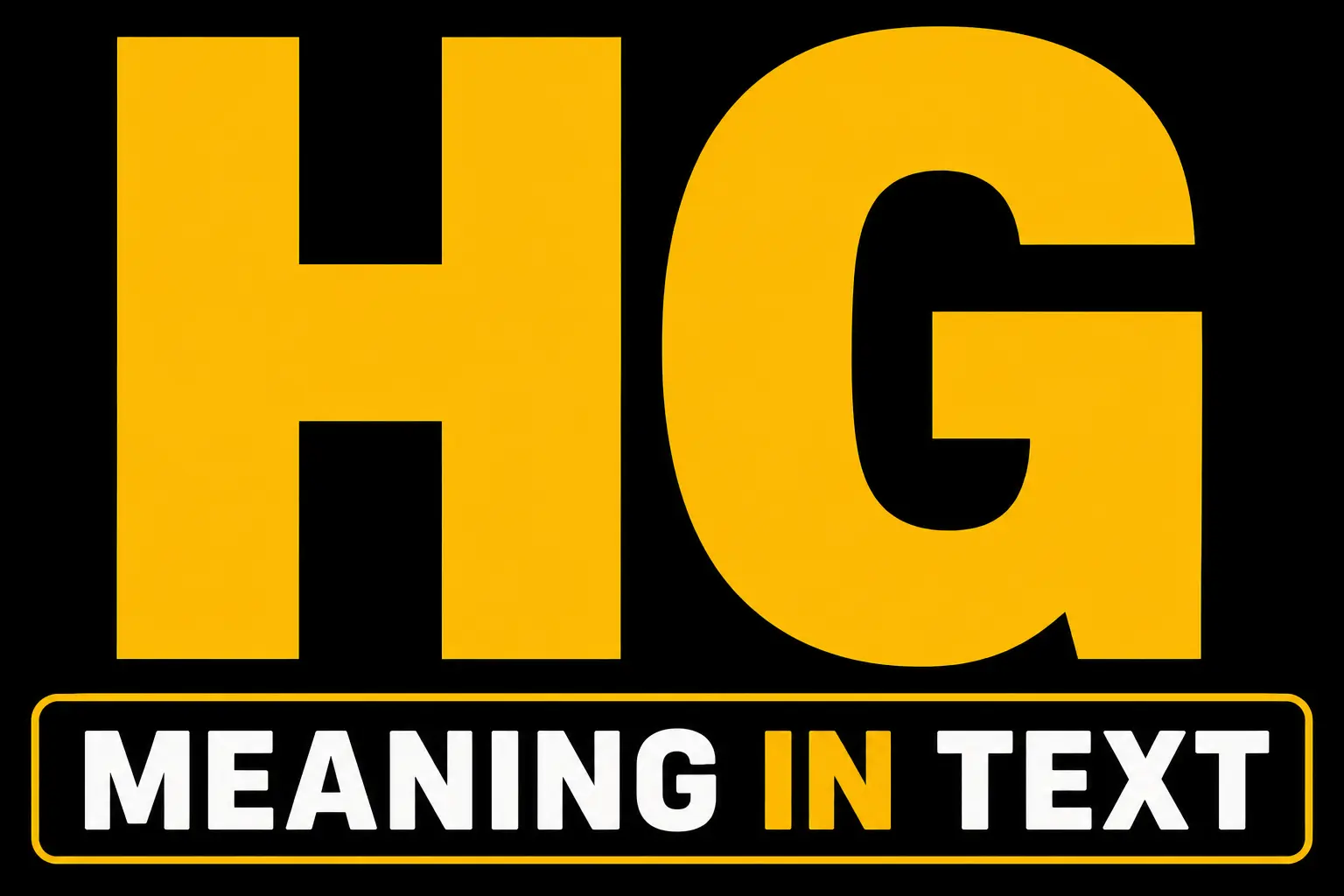 HG Meaning in Text