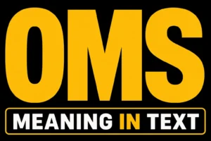 OMS Meaning in Text