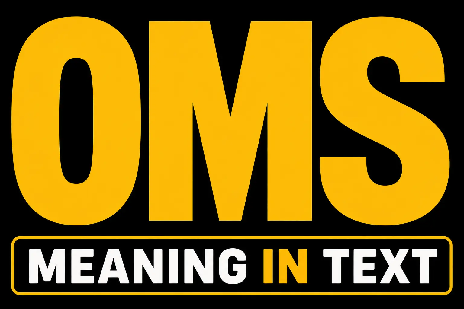 OMS Meaning in Text