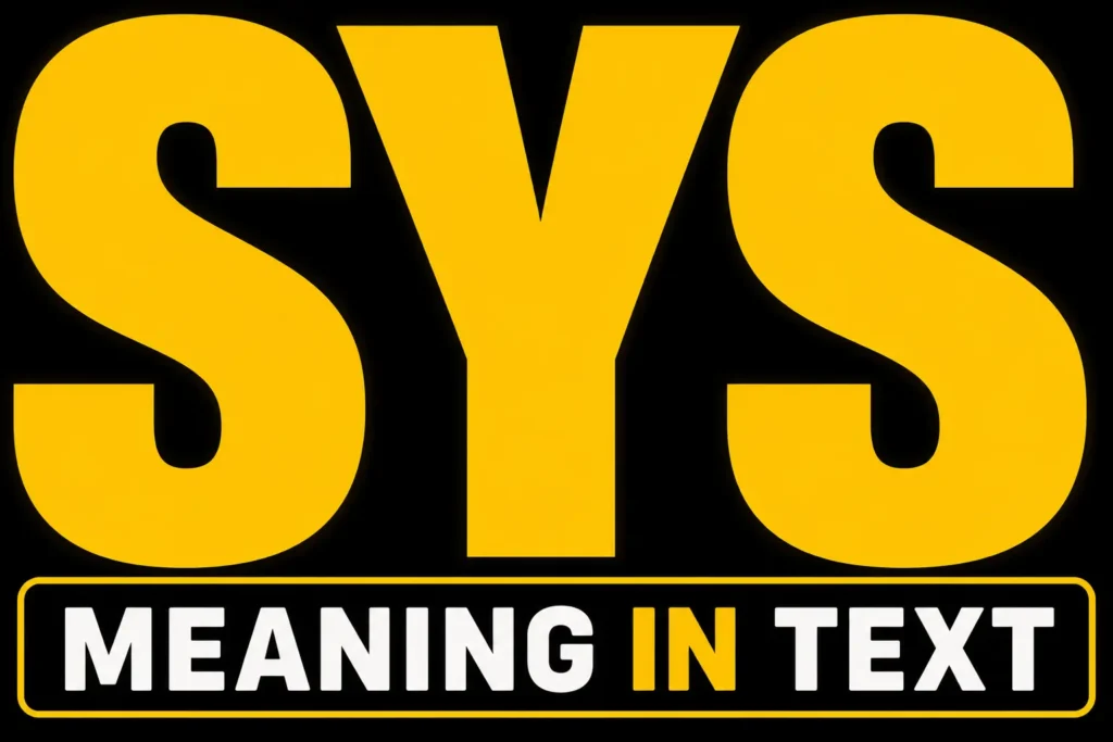SYS Meaning in Text