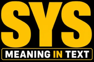 SYS Meaning in Text