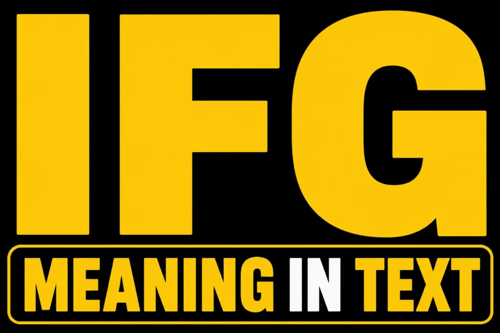 IFG Meaning in Text