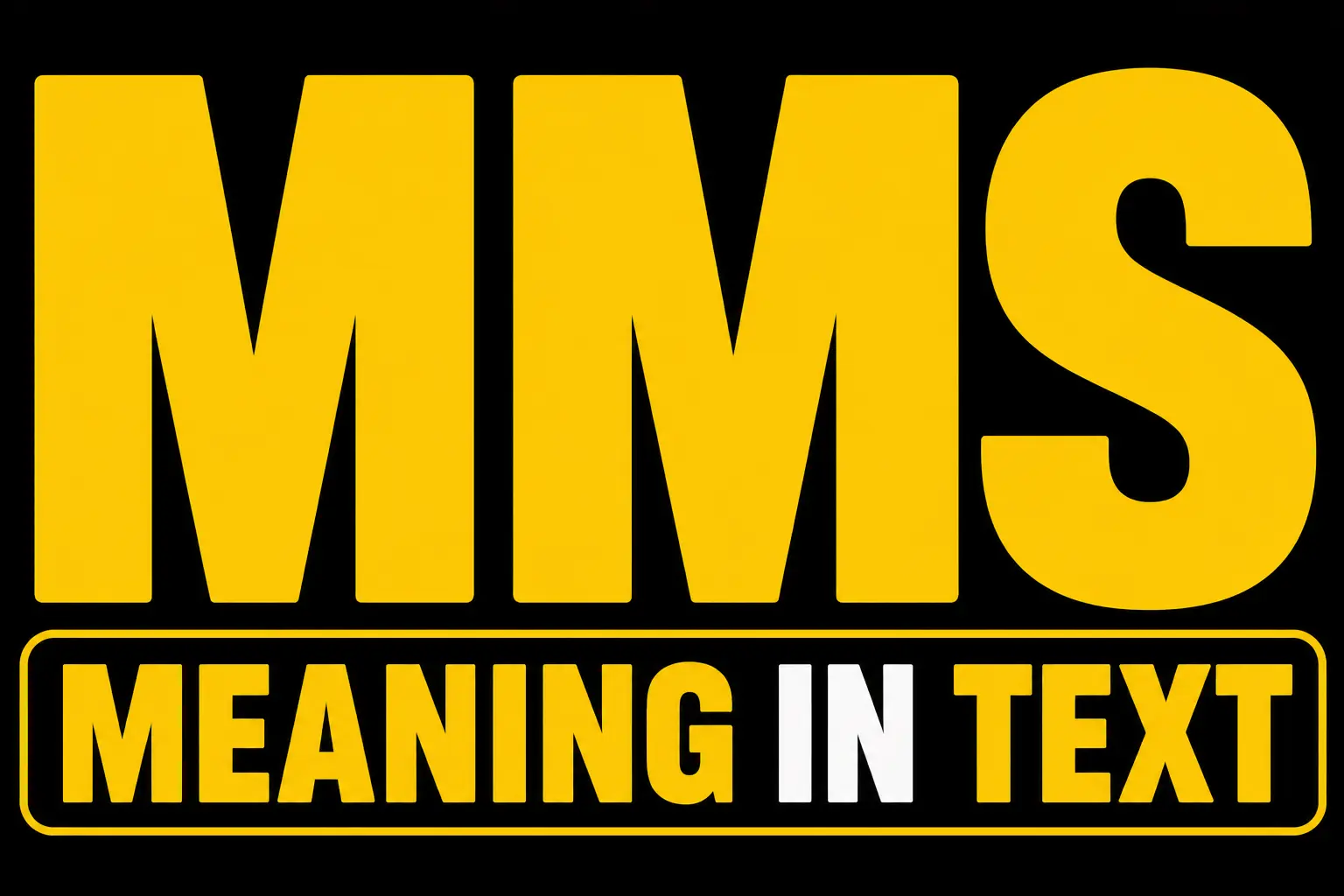 MMS Meaning in Text