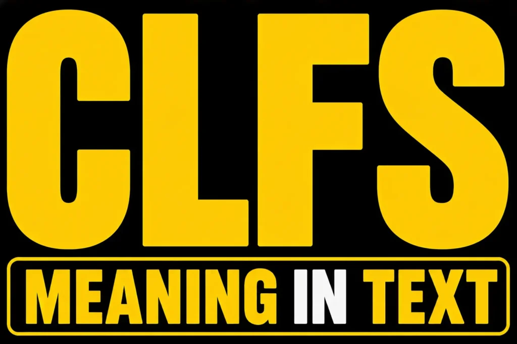 CLFS Meaning in Text
