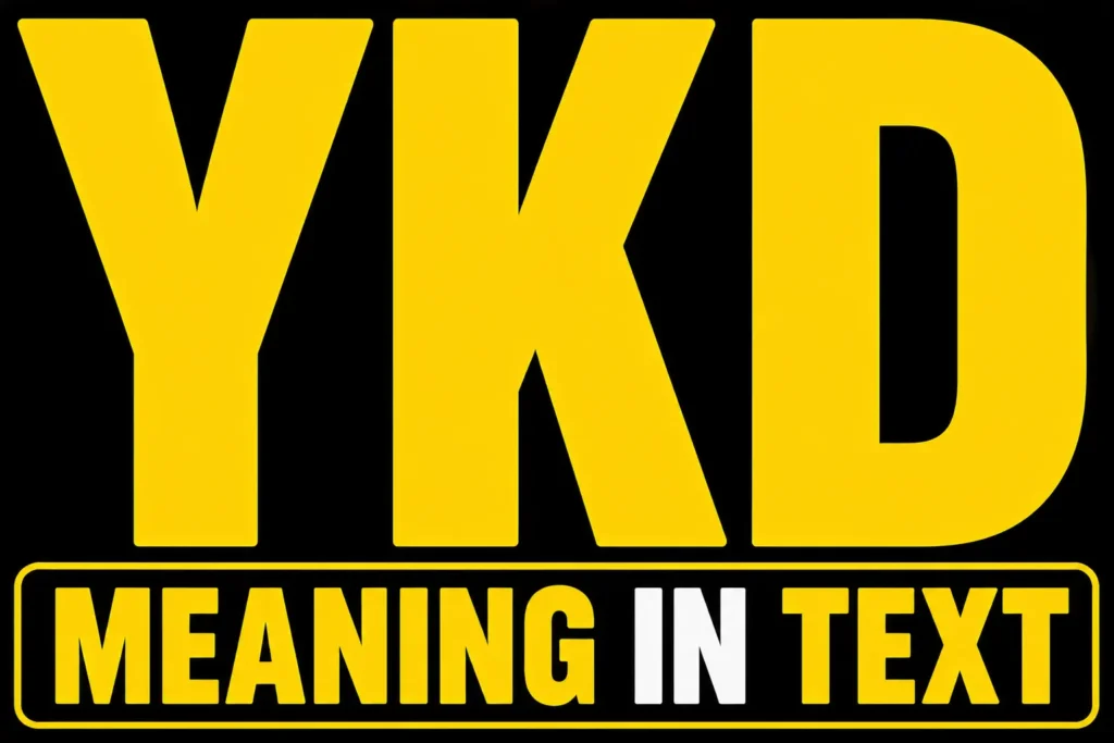 YKD Meaning in Text