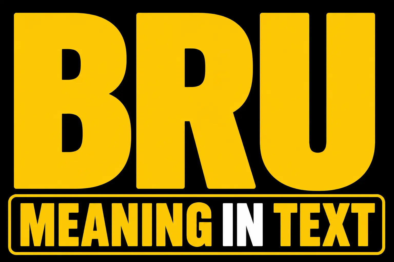 Bru Meaning in Text