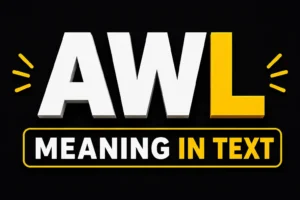 AWL Meaning in Text