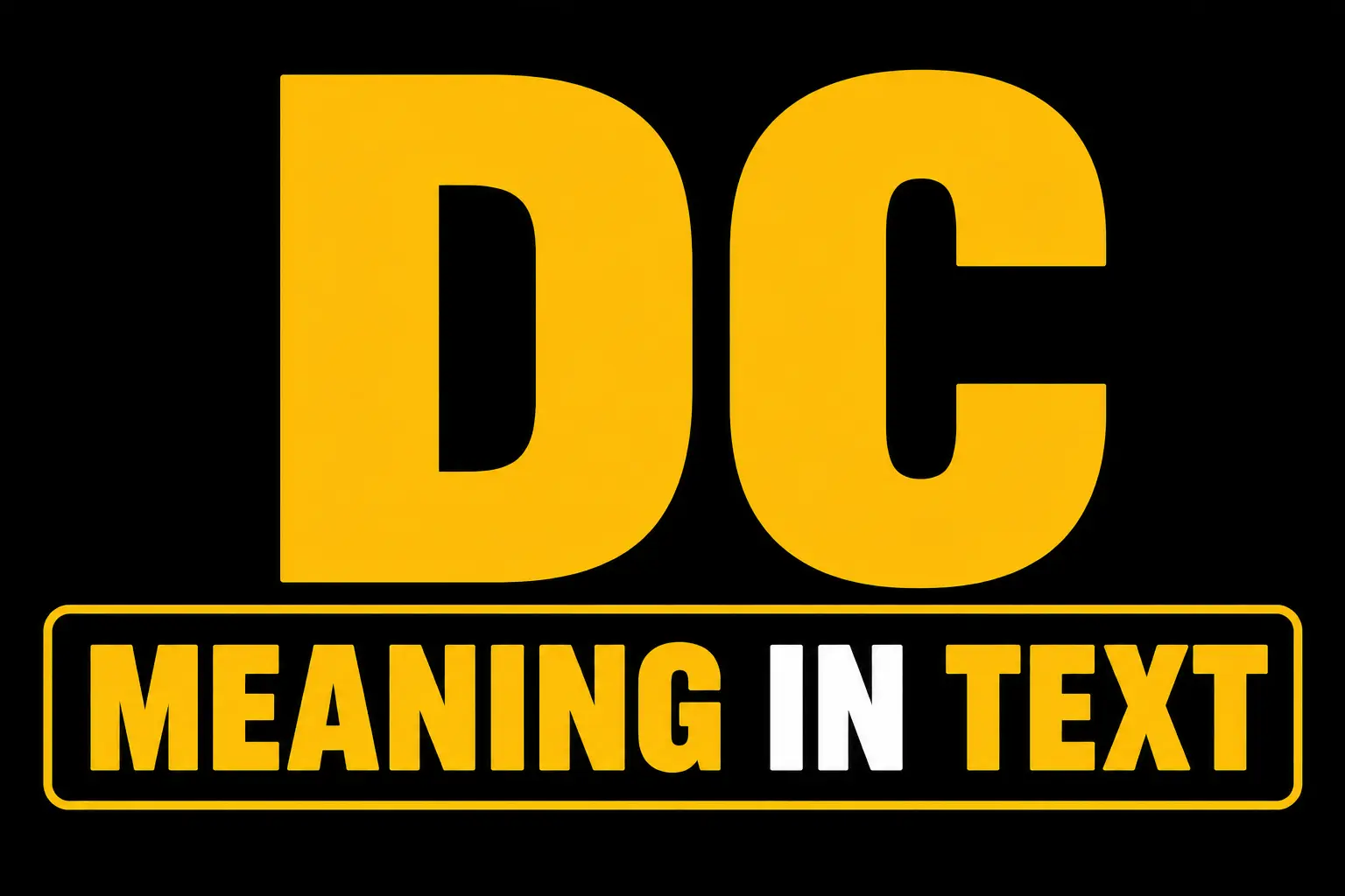 DC Meaning in Text
