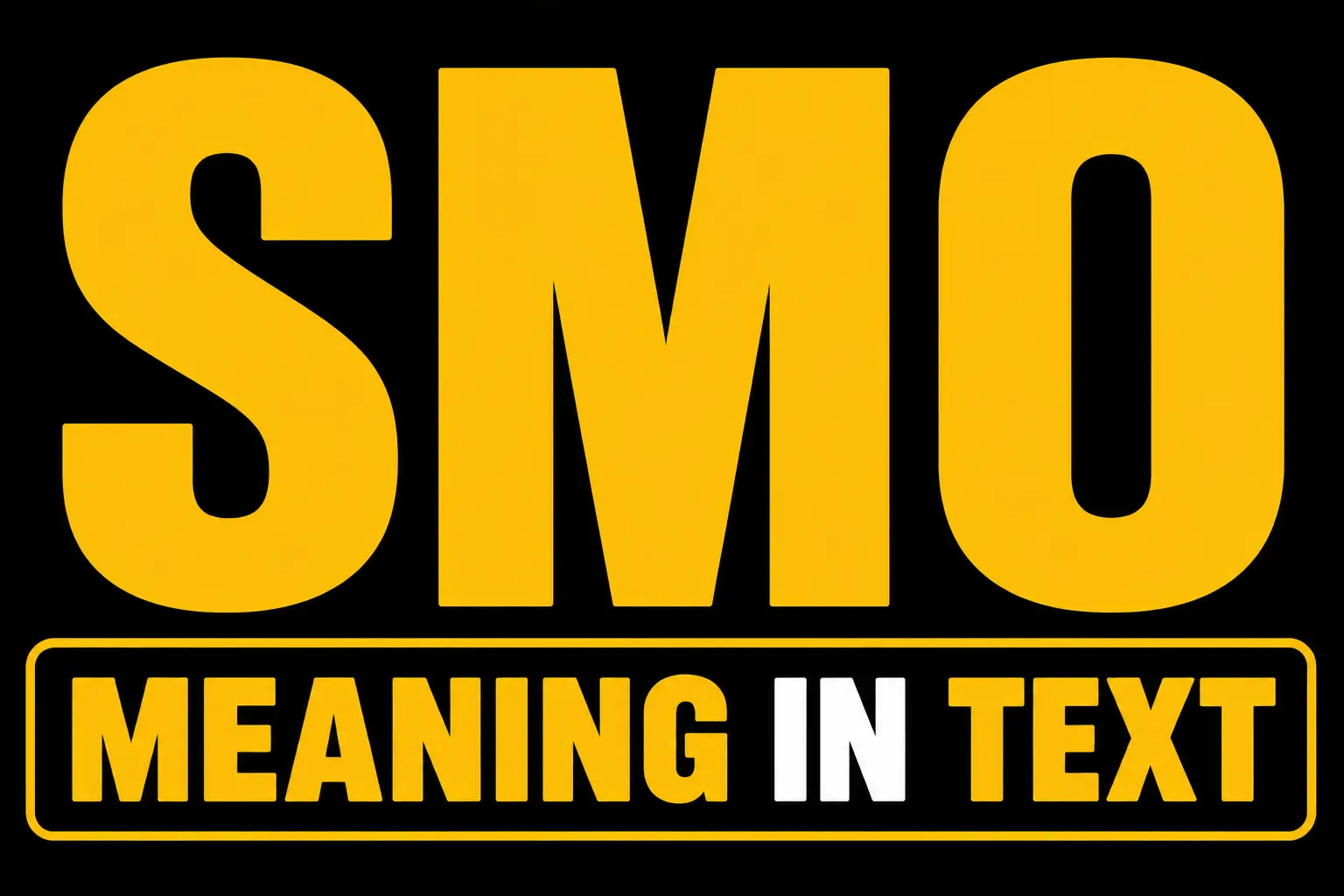 SMO Meaning In Text