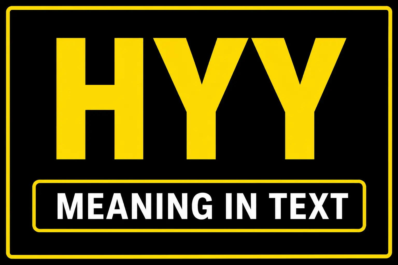 HYY Meaning in Text
