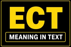 ECT Meaning in Text