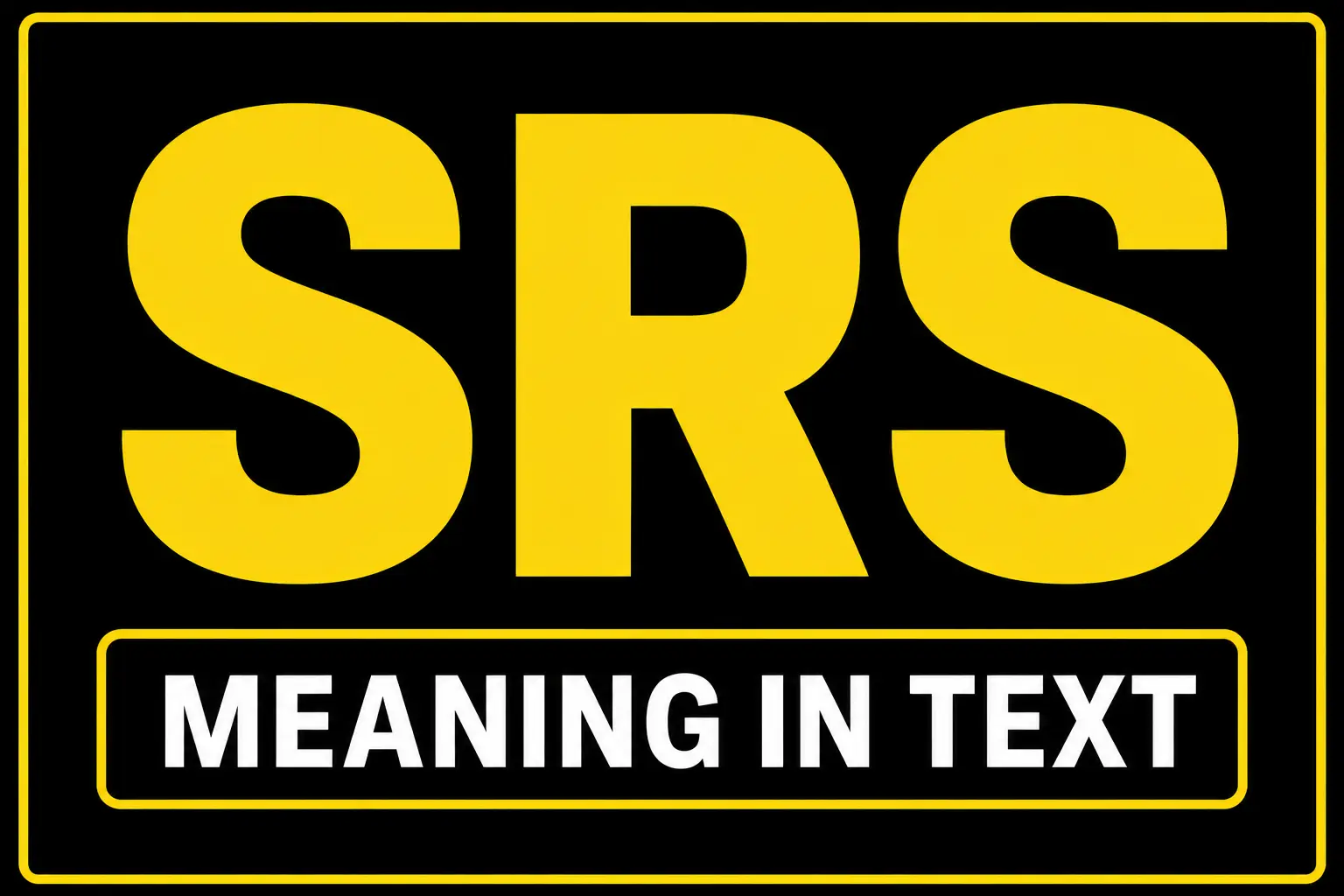SRS Meaning in Text