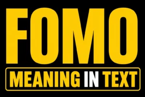 FOMO Meaning in Text