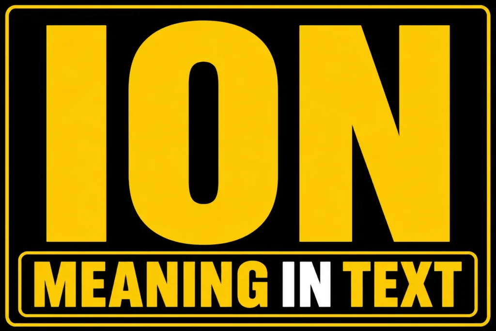 ION Meaning in Text