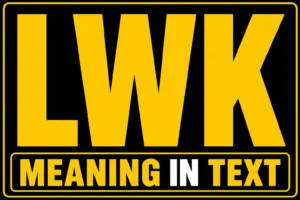 LWK Meaning in Text