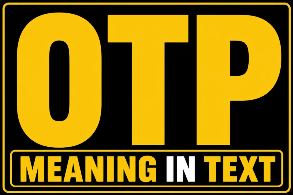 OTP Meaning in Text