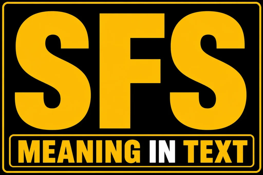 SFS Meaning in Text