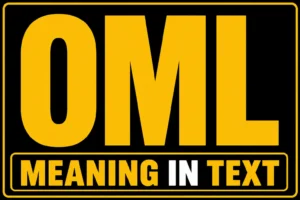 OML Meaning in Text