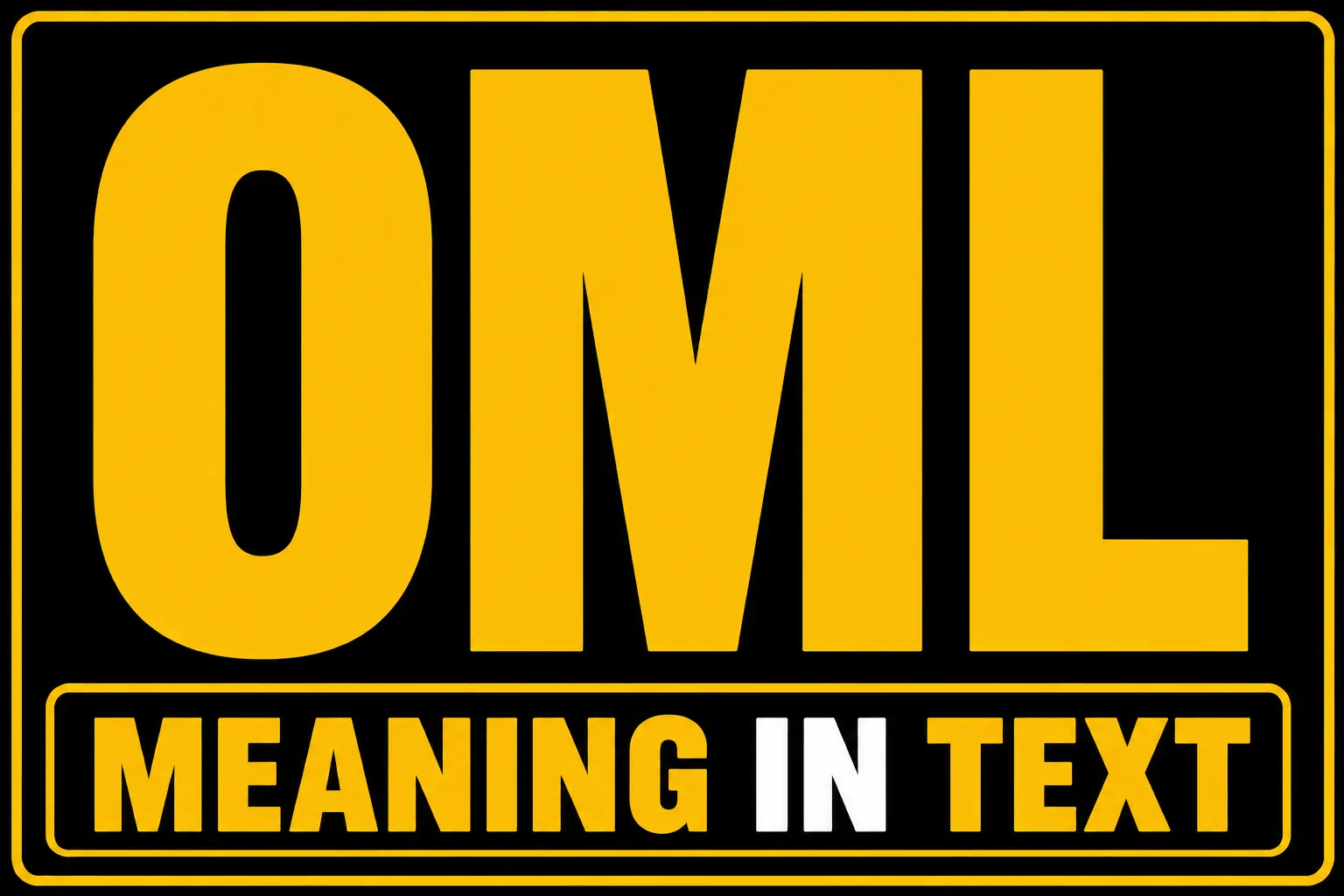 OML Meaning in Text