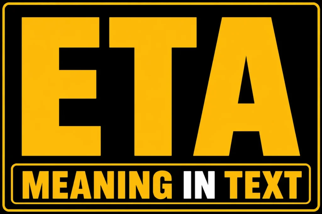 ETA Meaning in Text